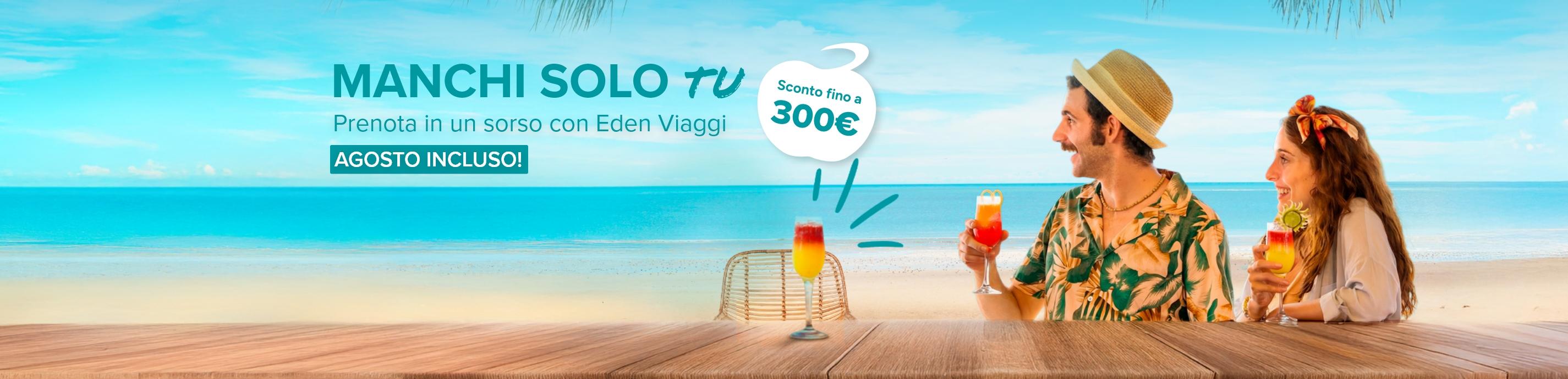 Offerte Vacanze | Eden viaggi Offerte Vacanze | Eden viaggi