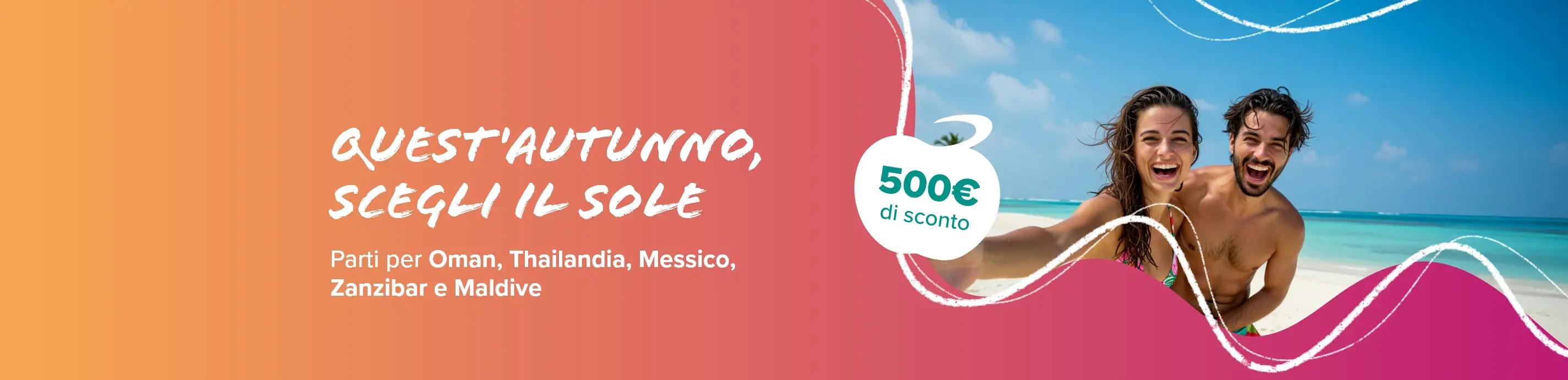 PROMO: 500€ di sconto | Eden Viaggi PROMO: 500€ di sconto | Eden Viaggi